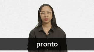 How to pronounce PRONTO in Latin American Spanish