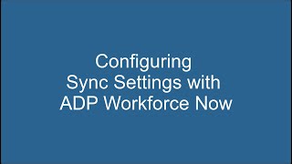 Configure Sync Settings with ADP Workforce Now