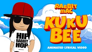 Kukubee - Rabbit Mac  Official Animated Lyric Video 2020