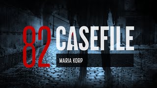 Case 82: Maria Korp