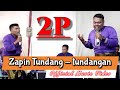 Zapin Tundang-tundangan || 2P ||