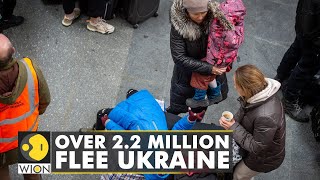 EU relaxes border curbs as over 2.2 million flee Ukraine amid the ongoing Russian invasion | WION