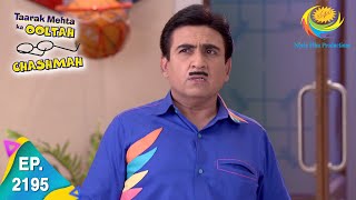 Taarak Mehta Ka Ooltah Chashmah - Episode 2195 - Full Episode