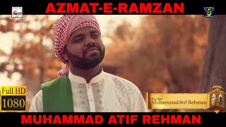 LATEST KALAM FOR RAMZAN - AZMAT-E-RAMZAN - MUHAMMAD ATIF REHMAN - HI-TECH ISLAMIC NAAT