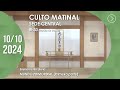 Culto Matinal | Sede Central - 10/10/2024