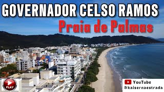 Governador Celso Ramos - Praia de Palmas