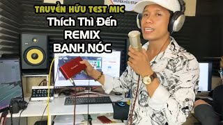 Thích Thì Đến Remix - BASS CỰC SUNG Combo CHẤT LƯỢNG Solo Gen 3 + Mic PCK200 + CUBASE10 - Truyền Hữu