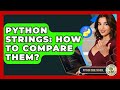 Python Strings: How To Compare Them? - Python Code School