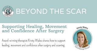 Beyond the Scar: Supporting Healing, Movement & Confidence After Surgery