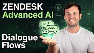 Zendesk Advanced AI - Dialogue Flows To Automate Processes