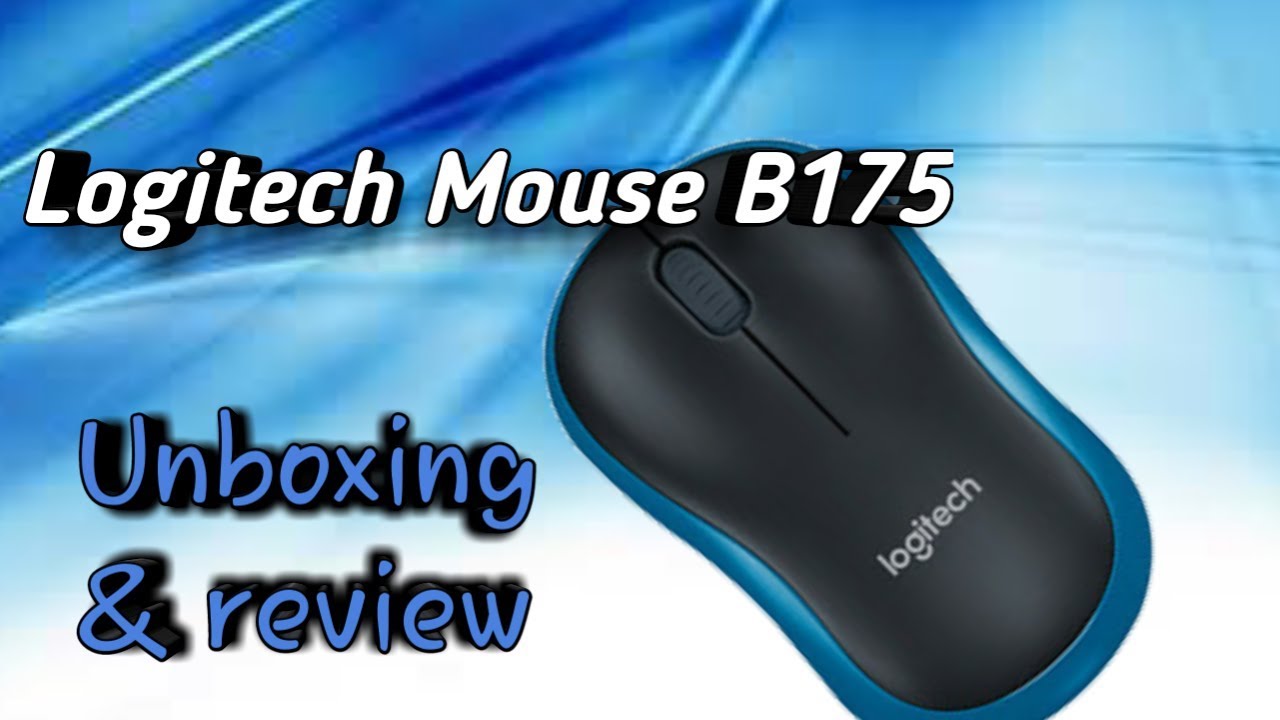 Logitech B175 Wireless Mouse Unboxing | Wireless Mouse Undre Rs.500 ...