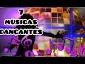 7 músicas dançantes