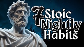 7 Nightly Stoic Habits Inspired By Marcus Aurelius