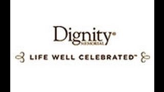 Dignity Memorial - Life Well Celebrated