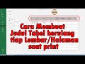 Cara Membuat Judul Tabel Berulang Tiap Halaman Saat Print Excel | BELAJAR EXCEL