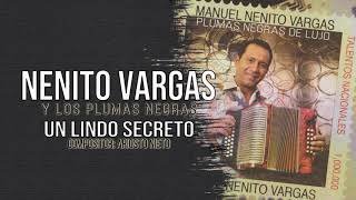 UN LINDO SECRETO - NENITO VARGAS Y LOS PLUMAS NEGRAS