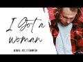 Karl McConnon - I Got a Woman