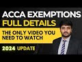 ACCA Exemption Details, Eligibility & Fees in 2024  | For CA Students, BBA, B.Com, CMA, CPA etc.