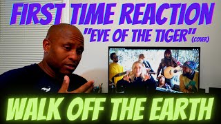 FIRST TIME HEARING Walk Off The Earth - Eye of The Tiger (cover) | Reaction Video