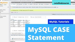MySQL CASE Statement - MySQL Tutorial | Letsfindcourse