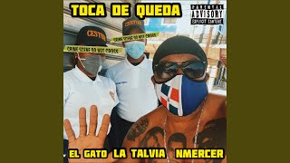 Toca de Queda (feat. El Gato, La Talvia \u0026 NMercer)