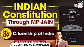 Indian Constitution through MP Jain | Lecture 09 | Citizenship of India | By Abhinav Goswami