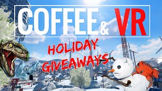 COFFEE and VR  |  Huge Holiday Giveaway  |  Jurrasic World Aftermath  |  Best QUEST 2 Games 2020