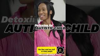 Unbreakable Bonds: Detoxing an Autistic Child