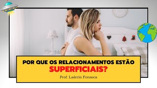 Por que os RELACIONAMENTOS estão TERMINANDO tão PRECOCEMENTE?