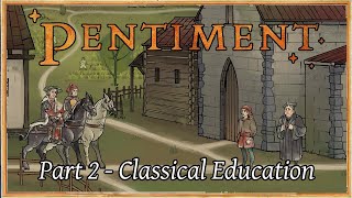 Pentiment - Part 2: Classical Education