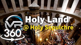 360 VR Holyland @ Church of the Holy Sepulchre