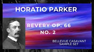 Horatio Parker (1863-1919) - Revery op.66 no. 2