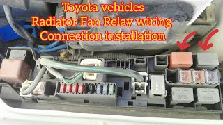 TOYOTA Car Auto Fan full wiring connection explain