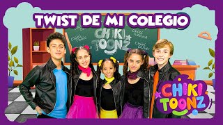 Twist de mi Colegio - Chiki Toonz - Música Infantil #crianças #kidsvideo #song #musicainfantil