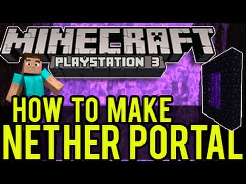 Minecraft PS3, Wii U Tutorial - How To Make Nether Portal (Portal) Minecraft PS3, Wii U Tutorial - How To Make Nether Portal (Portal)