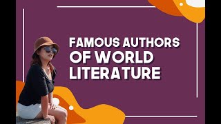 Famous Authors of World Literature