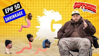 OUTSIDE WITH GORILLA NEMS EPISODE 50: SHRINKAGE