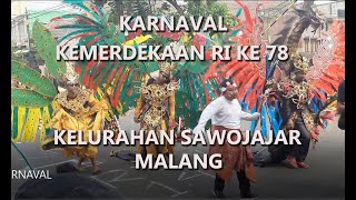 KARNAVAL KEMERDEKAAN RI KE 78 / 2023 SAWOJAJAR MALANG 2023