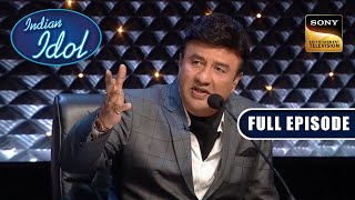 Anu जी ने पकड़ लिया Girls का Secret Plan | Indian Idol S 10 | Full Episode