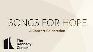 Songs for Hope - A Concert Celebration of the 2023 Surgeon General’s Medallion Awardees for Health