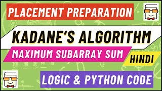 Kadane's Algorithm | Maximum Subarray Sum | DSA | Python Code | Placement Preparation (Question 6)