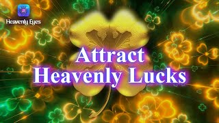 Attract Heavenly Lucks and Blessings 🍀 777 Hz 🍀 Manifest Anything You Want, Law of Attraction
