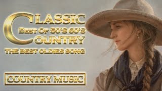 Greatest 50's 60's Country Music Collection 🤠 Best Of Old Country Songs Ever