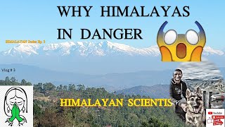 WHY HIMALAYAS IN DANGER Himalaya Biodiversity Plants Animals endangered