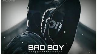 Bad boy ( Lyrics ) Whatsapp status | Bad Boy Boom Boom Song Lyrics |