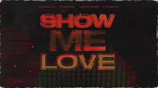 Rudeejay, Da Brozz, Chico Rose - Show Me Love ft. Robin S (Official Visualizer)