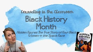 Counseling in the Classroom: Black History Month