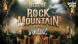 รวมเพลงฮิต BEST OF ROCK MOUNTAIN 2025 VOL.2 l ความรักทำให้คนตาบอด, หมาคาบเกิบ, คิดฮอด [Longplay]