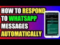 How to auto respond a message on WhatsApp ✅ | Using auto responder app💯✅