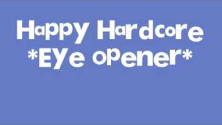 Happy Hardcore *Eye Opener*
